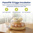 Load image into Gallery viewer, PawsPik® Automatic 12 Egg Smart Incubator