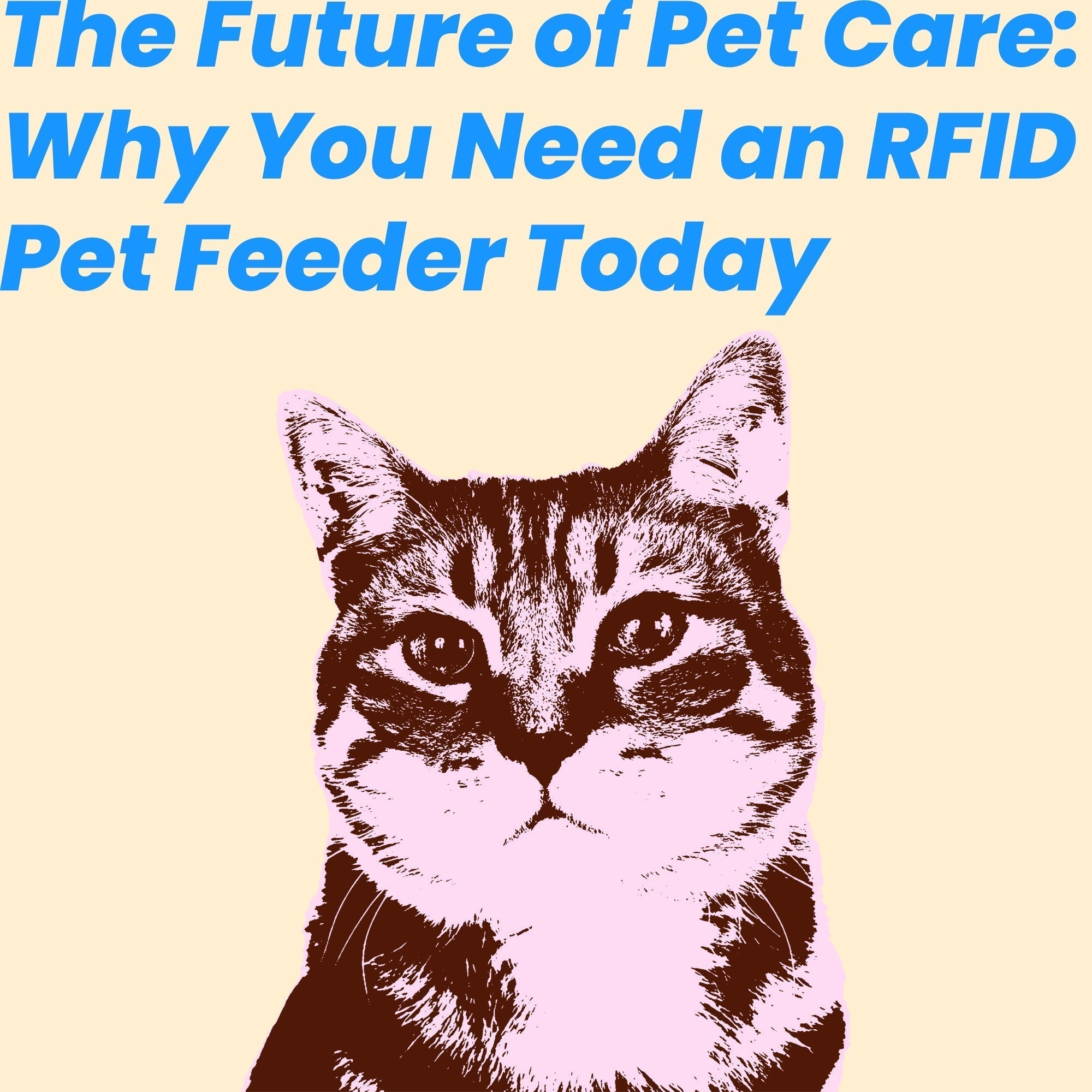 The Future of Pet Care: Why You Need an RFID Pet Feeder Today